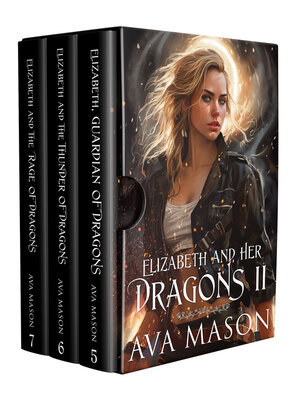 cover image of Elizabeth and Her Dragons II (Fated Alpha Books 5-7)